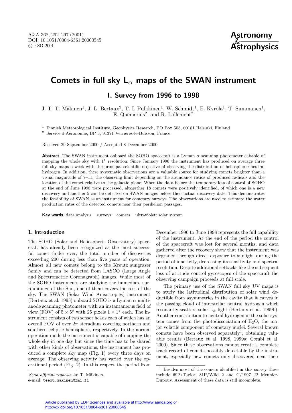 Comets in Full Sky $\Mathsf{L {\Alpha}}$ Maps of the SWAN Instrument