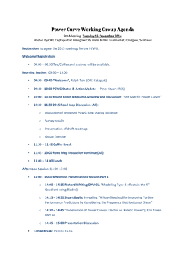 Power Curve Working Group Agenda 9Th Meeting, Tuesday 16 December 2014 Hosted by ORE Captapult at Glasgow City Halls & Old Fruitmarket, Glasgow, Scotland