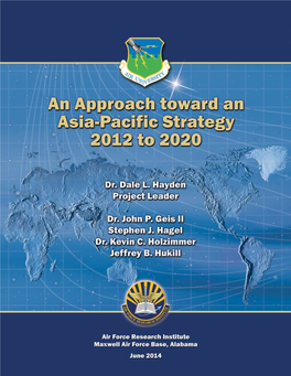 An Approach Toward an Asia-Pacific Strategy, 2012 to 2020 / Dr
