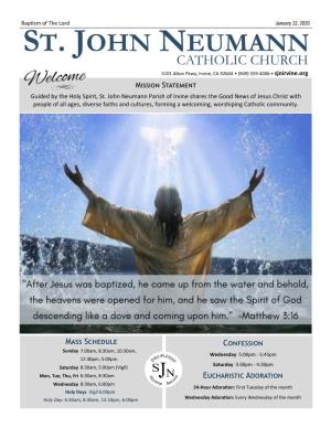 ST. JOHN NEUMANN CATHOLIC CHURCH 5101 Alton Pkwy, Irvine, CA 92604 • (949) 559-4006 • Sjnirvine.Org MISSION STATEMENT Guided by the Holy Spirit, St
