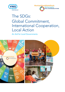 The Sdgs: Global Commitment, International Cooperation, Local Action an Aid for Local Governments