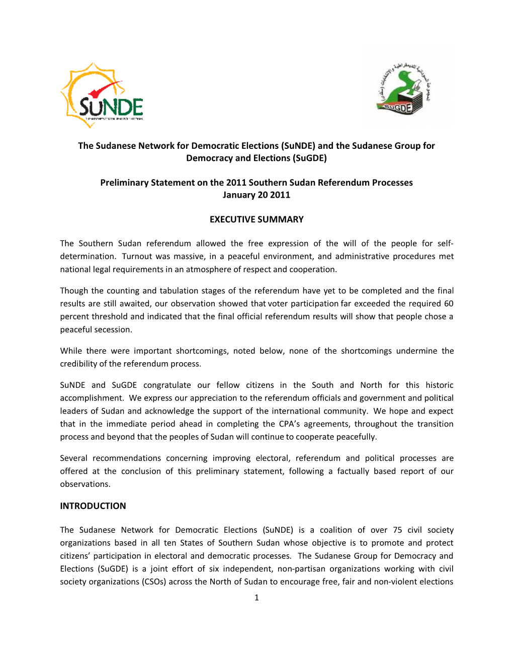 The Sudanese Network for Democratic Elections (Sunde) and the Sudanese Group for Democracy and Elections (Sugde) Preliminary