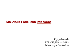 Malicious Code, Aka, Malware