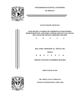 Análisis De La Marea De Tormenta En Registros Mareográficos, Asociada a Huracanes En Las Costas Del Golfo De México, Periodo 1950-2010 T E S I S