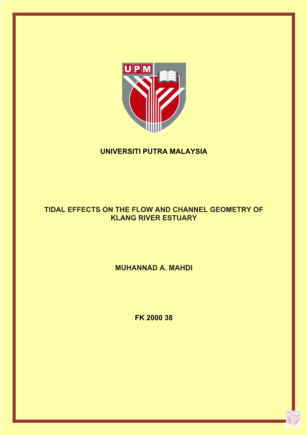 Tidal Effects on the Flow and Channel Geometry of Klang River Estuary