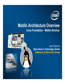 Moblin Architecture Overview Linux Foundation – Moblin Seminar