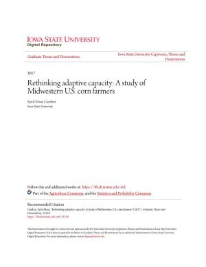 Rethinking Adaptive Capacity: a Study of Midwestern U.S. Corn Farmers Syed Maaz Gardezi Iowa State University