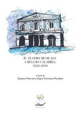 Il Teatro Musicale a Reggio Calabria 1820- 2010