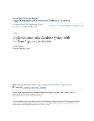 Implementation of a Database System with Boolean Algebra Constraints András Salamon University of Nebraska - Lincoln
