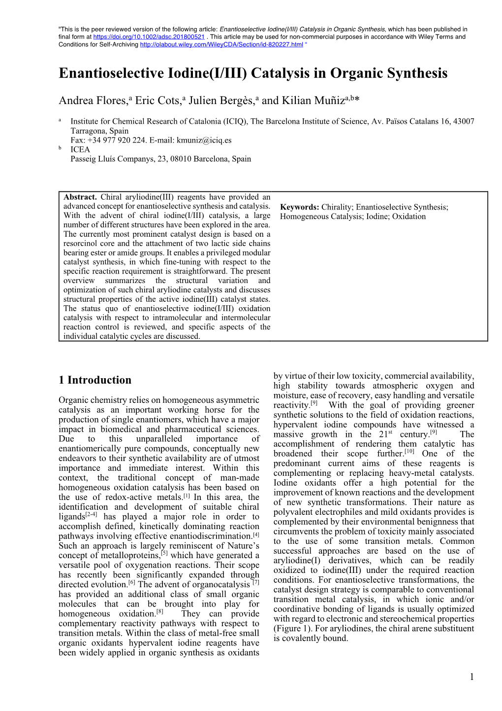 Enantioselective Iodine(I/III) Catalysis in Organic Synthesis, Which Has Been Published in Final Form At