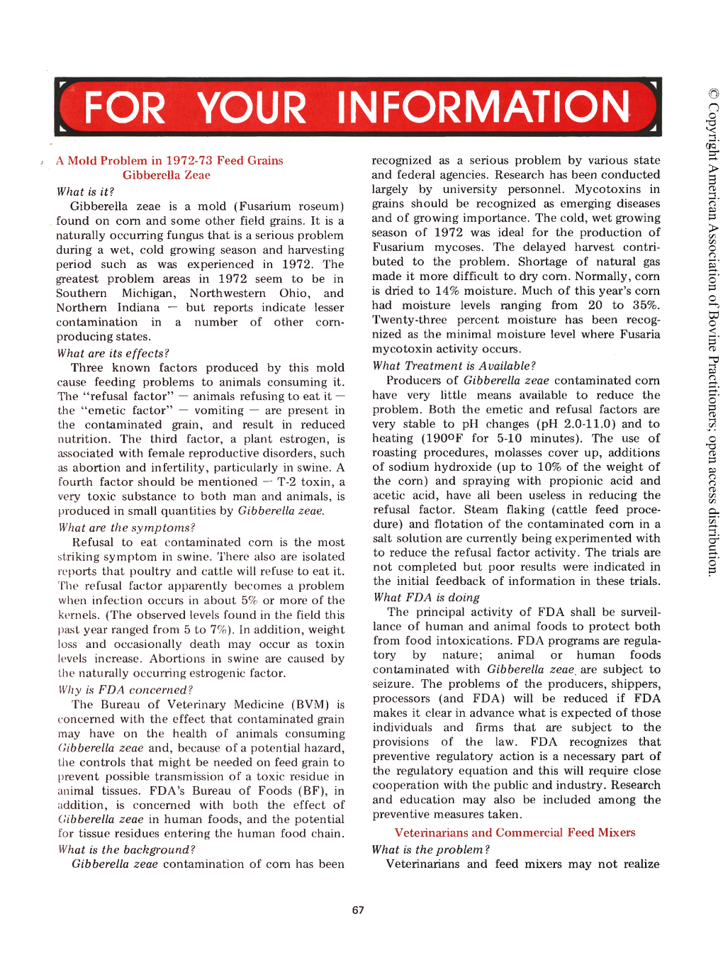 FOR YOUR INFORMATION L I T a Mold Problem in 1972-73 Feed Grains Recognized As a Serious Problem by Various State Gibberella Zeae and Federal Agencies