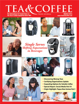 Single Serve Single Serve: Shifting Expectations in Beverages