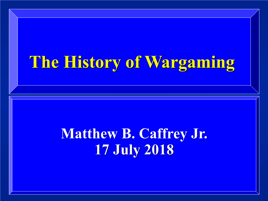 The Impact of Wargaming on History