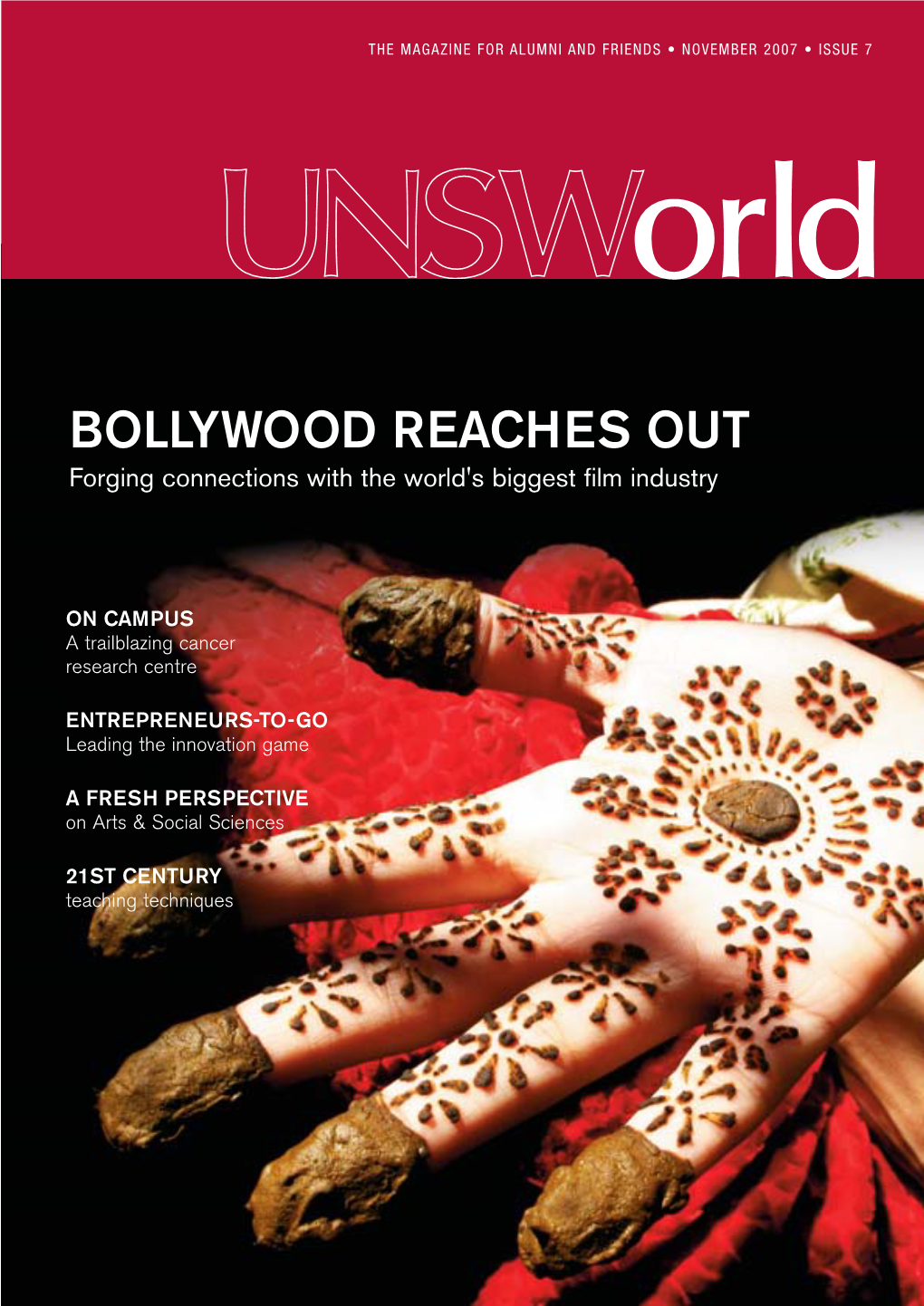 BOLLYWOOD REACHES out Forging Connections with the World's Biggest Film Industry