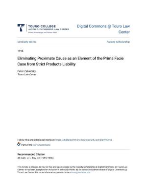 Eliminating Proximate Cause As an Element of the Prima Facie Case from Strict Products Liability