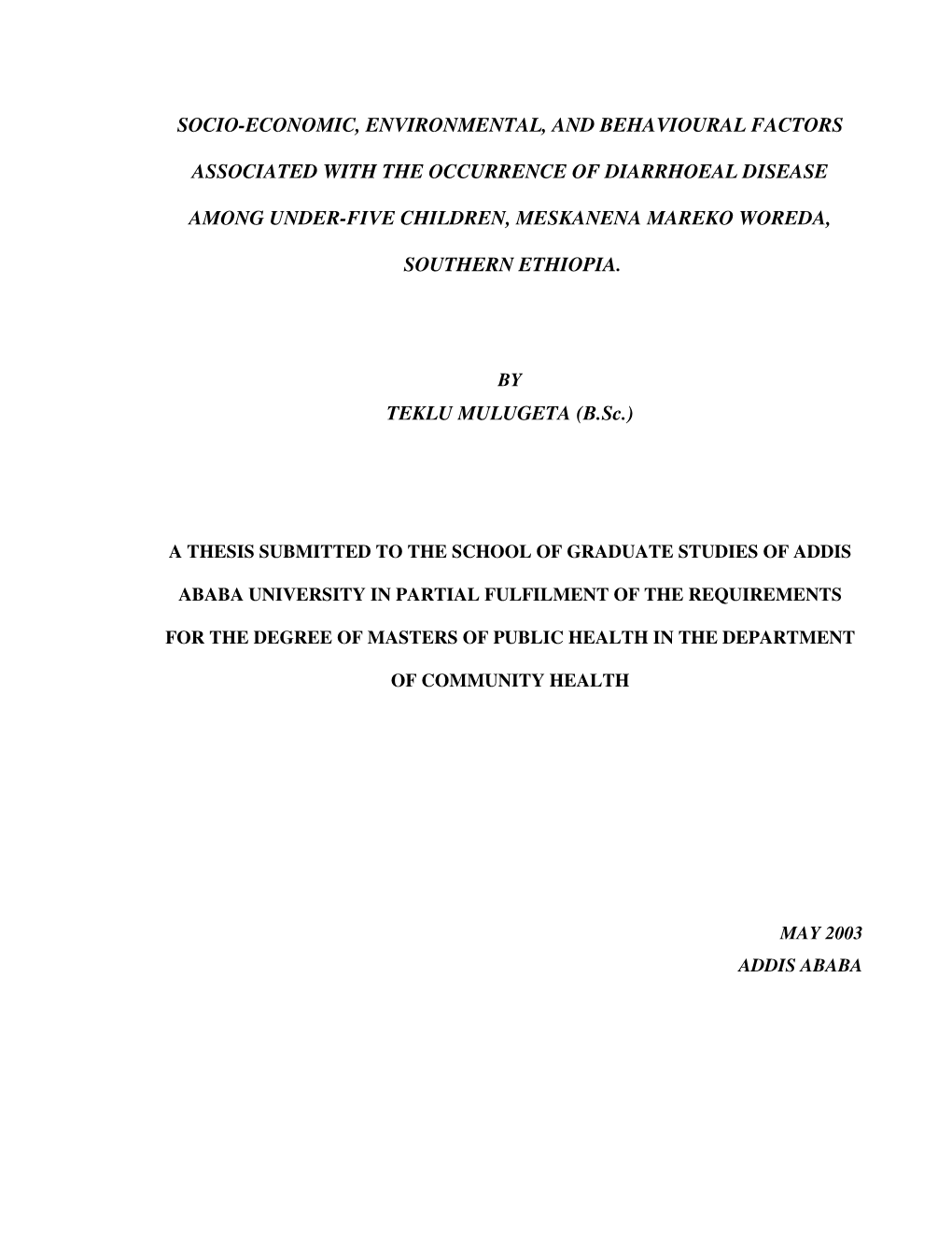 Socio-Economic, Environmental, and Behavioural Factors Associated with the Occurrence of Diarrhoeal Disease Among Under-Five