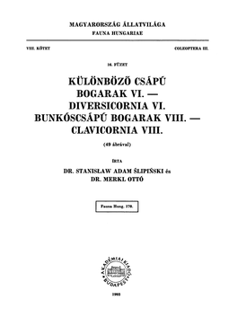 Diversicornia Vi. Bunkósosápü Bogarak V111. - Clavioornia V111