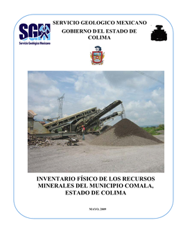 Inventario De Los Recursos Minerales De Los Municipios Colima, Coquimatlan, Minatitlan Y Tecoman En El Estado De Colima