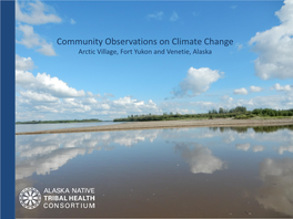 Community Observations on Climate Change – Arctic Village, Fort Yukon and Venetie, Alaska