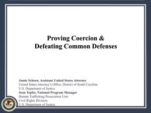 Proving Coercion & Defeating Common Defenses
