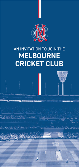 MELBOURNE CRICKET CLUB an INVITATION to JOIN the Permitted for Category 4 Events