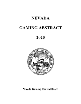 NEVADA GAMING ABSTRACT Is Presented in the Same Format As the 2019 Abstract