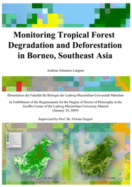 Monitoring Tropical Forest Degradation and Deforestation in Borneo, Southeast Asia (A