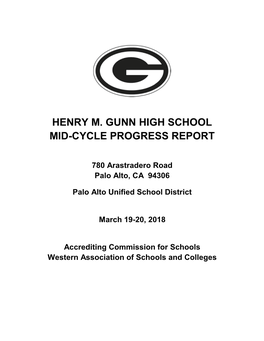 Henry M. Gunn High School Mid-Cycle Progress Report