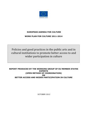 Policies and Good Practices in the Public Arts and in Cultural Institutions to Promote Better Access to and Wider Participation in Culture
