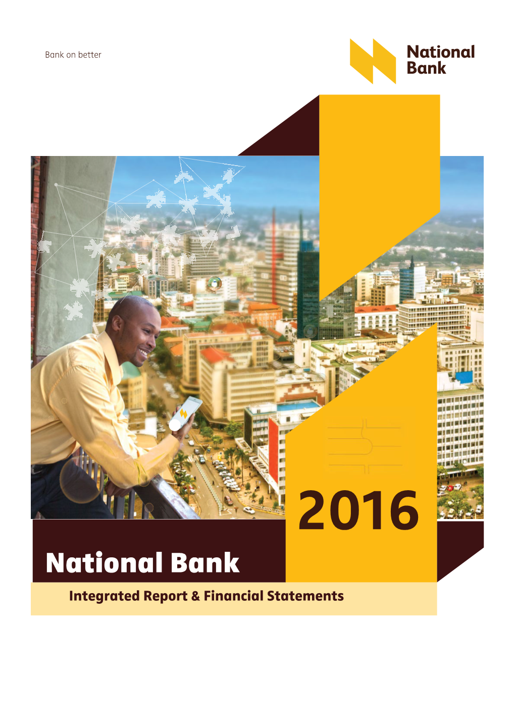 National Bank Integrated Report & Financial Statements Bank on Better