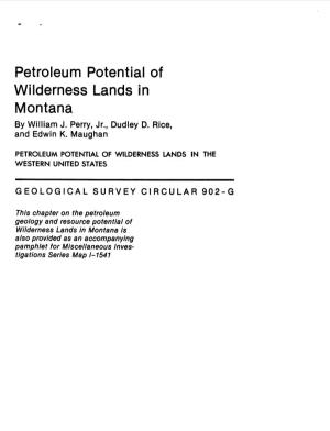 Petroleum Potential of Wilderness Lands in Montana by William J