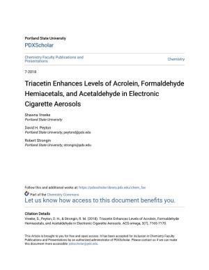 Triacetin Enhances Levels of Acrolein, Formaldehyde Hemiacetals, and Acetaldehyde in Electronic Cigarette Aerosols