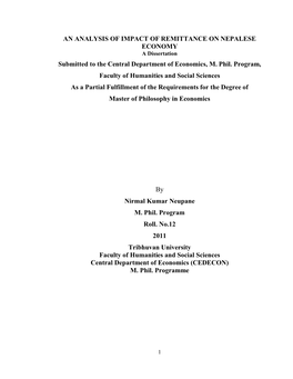 AN ANALYSIS of IMPACT of REMITTANCE on NEPALESE ECONOMY a Dissertation Submitted to the Central Department of Economics, M