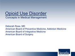 Opioid Use Disorder Concepts in Medical Management