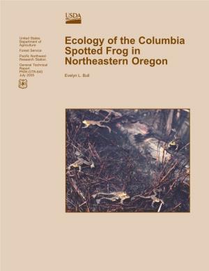 Ecology of the Columbia Spotted Frog in Northeastern Oregon