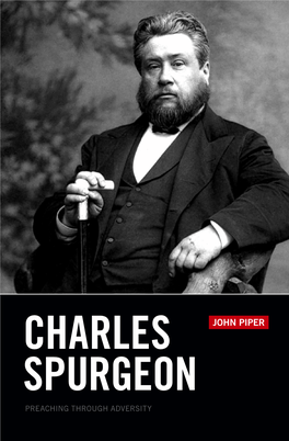 Charles Spurgeon Preaching Through Adversity