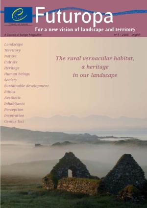 The Rural Vernacular Habitat, a Heritage in Our Landscape