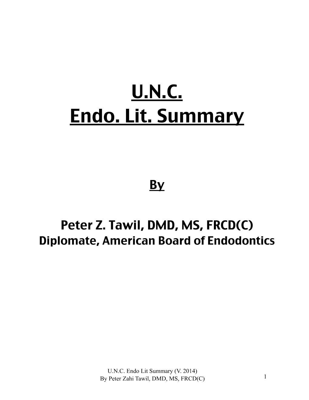 U.N.C. Endo Lit Summary (V