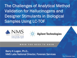 The Challenges of Analytical Method Validation for Hallucinogens and Designer Stimulants in Biological Samples Using LC-TOF