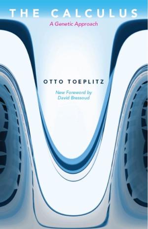 The Calculus: a Genetic Approach / Otto Toeplitz ; with a New Foreword by David M