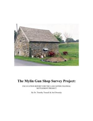 The Mylin Gun Shop Survey Project