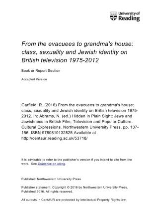 From the Evacuees to Grandma's House: Class, Sexuality and Jewish Identity on British Television 1975-2012