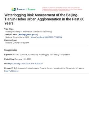 Waterlogging Risk Assessment of the Beijing-Tianjin- Hebei Urban Agglomeration in the Past 60 Years
