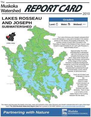 Lakes Rosseau and Joseph Subwatershed Is 42,745 Hectares in Area and Is Located in the Central Portion of the District Municipality of Muskoka