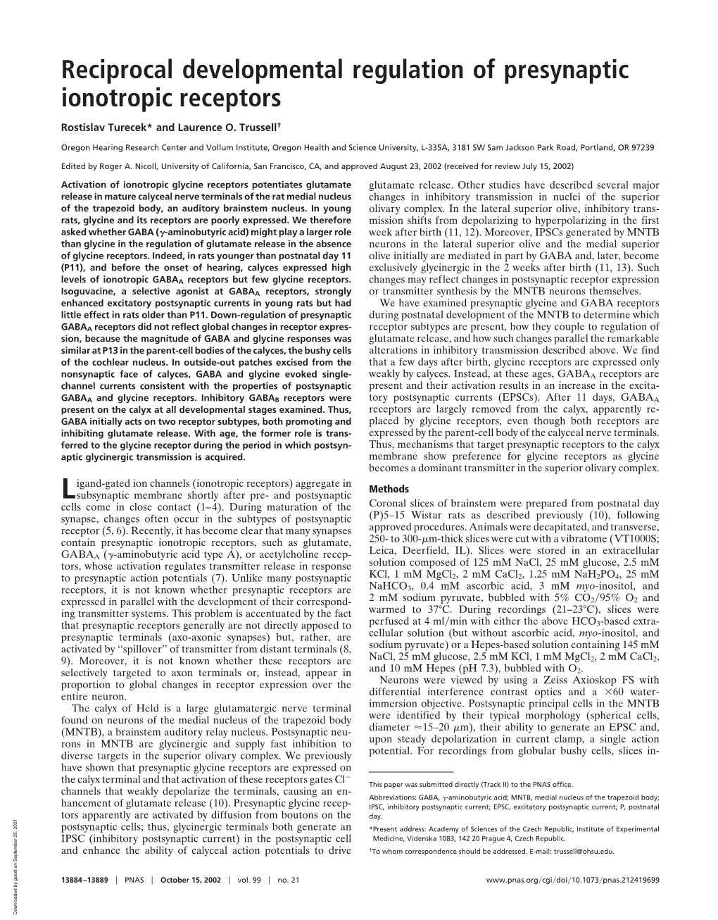 Reciprocal Developmental Regulation of Presynaptic Ionotropic Receptors