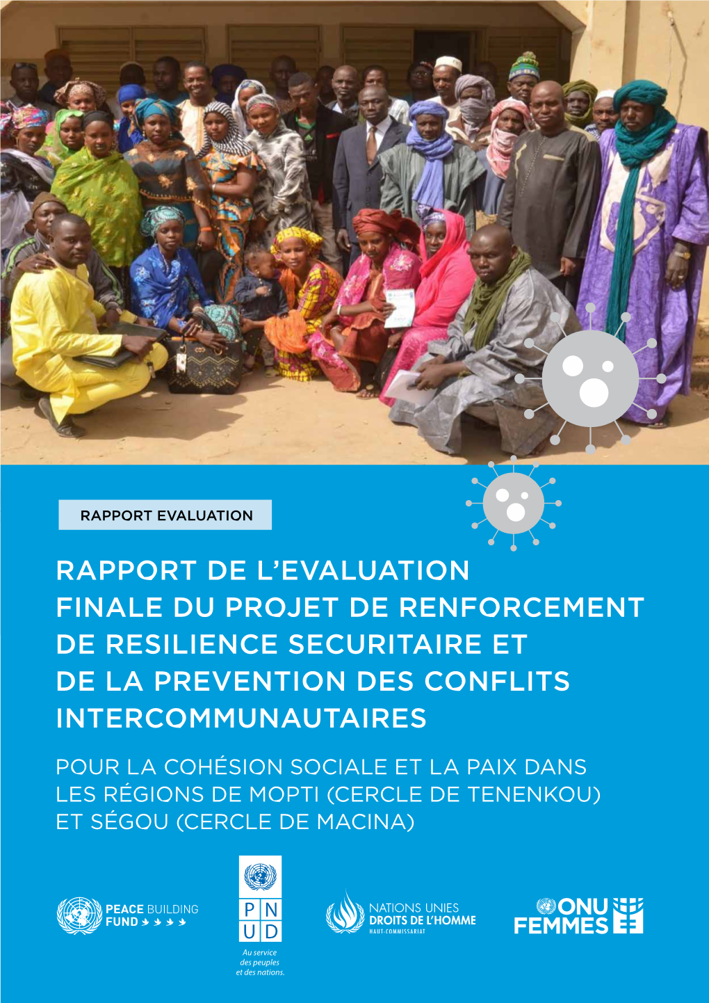 Rapport De L'evaluation Finale Du Projet De Renforcement De Resilience Securitaire Et De La 