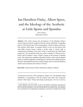 Ian Hamilton Finlay, Albert Speer, and the Ideology of the Aesthetic at Little Sparta and Spandau GREG THOMAS Independent Scholar