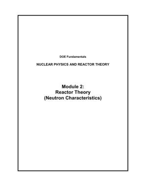 Module 2: Reactor Theory (Neutron Characteristics)