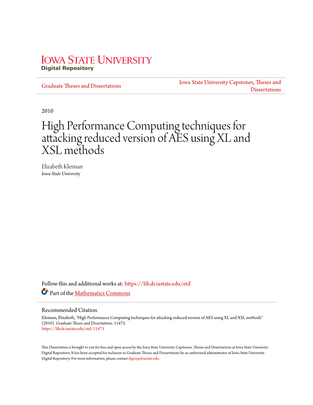 High Performance Computing Techniques for Attacking Reduced Version of AES Using XL and XSL Methods Elizabeth Kleiman Iowa State University