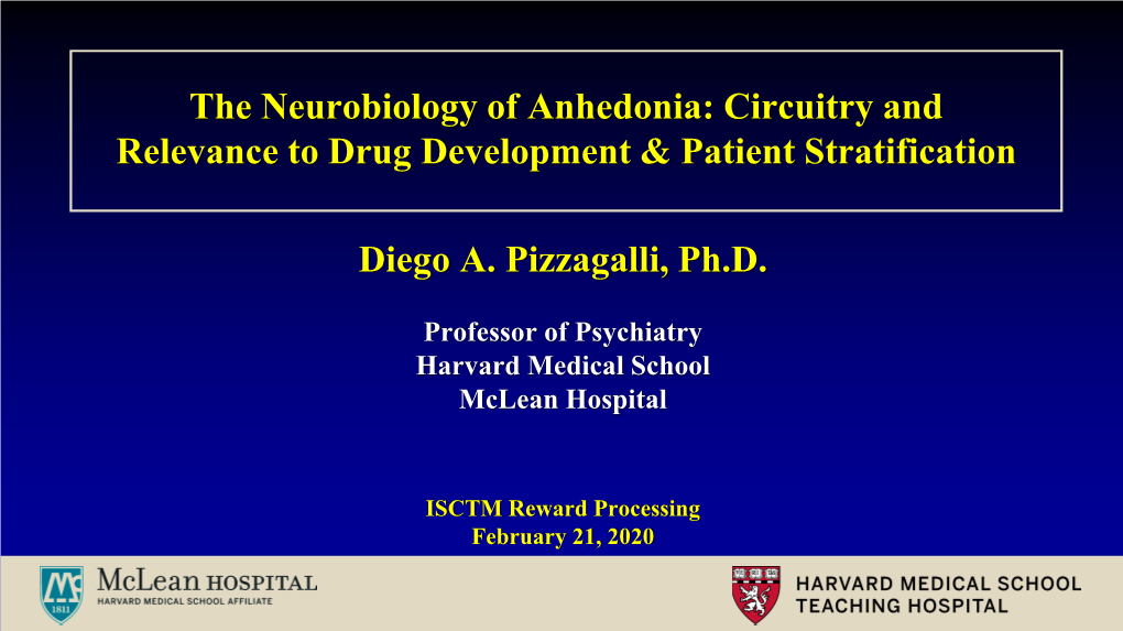 Anhedonia: Circuitry and Relevance to Drug Development & Patient Stratification